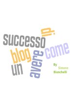 Come avere un blog di successo