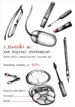 I Trucchi di una digital strategist