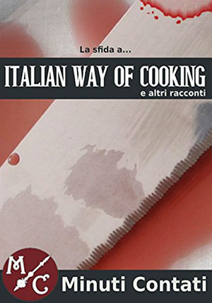 La copertina della raccolta di racconti La Sfida a Italian Way of Cooking