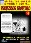 Professor Rantolo #04 - Triangoli pericolisi