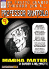 Professor Rantolo #09 - Magna Mater